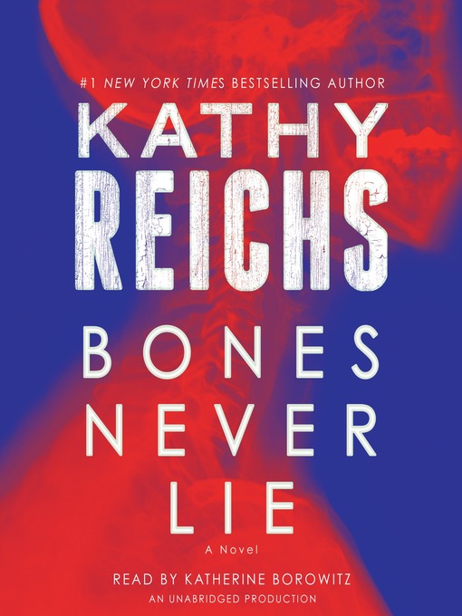 Title details for Bones Never Lie by Kathy Reichs - Available